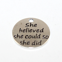 20mm Round Charm Stamped "She believed she could so she did" - 2 Pieces - Platinum
