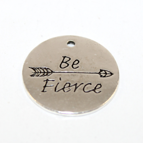 25mm Round Charm "Be Fierce" - 2 Pieces - Platinum